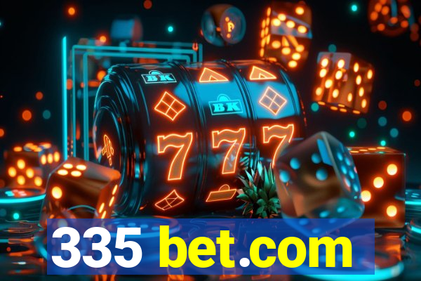 335 bet.com